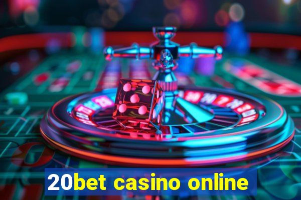 20bet casino online