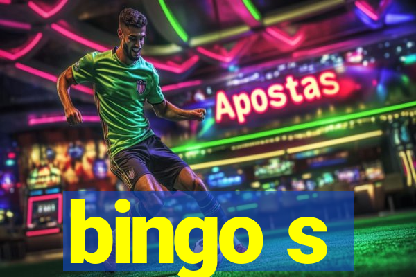 bingo s