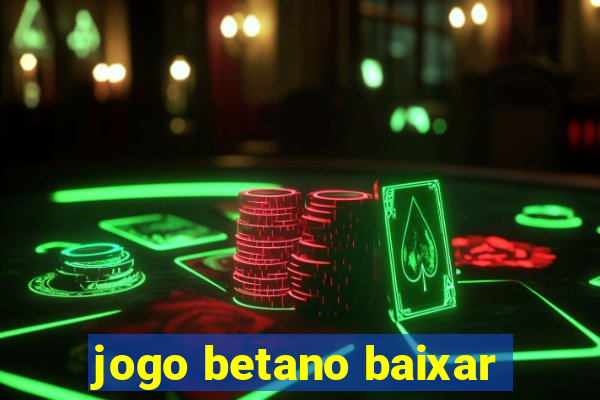 jogo betano baixar