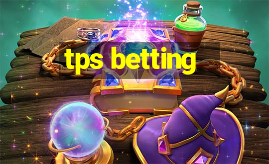 tps betting