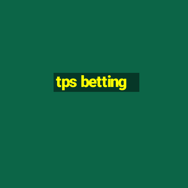 tps betting