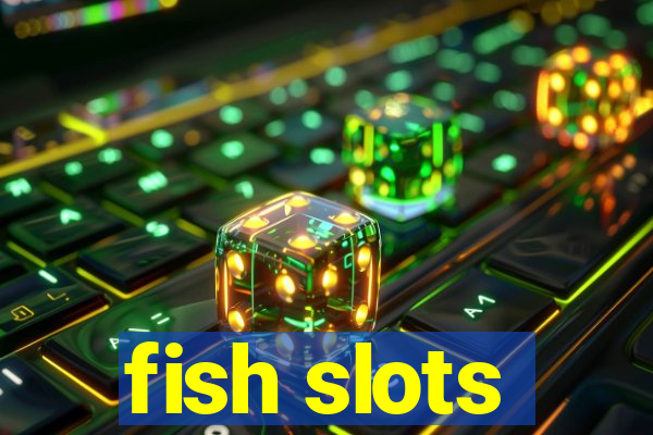 fish slots