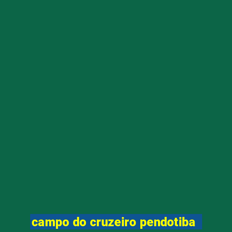 campo do cruzeiro pendotiba