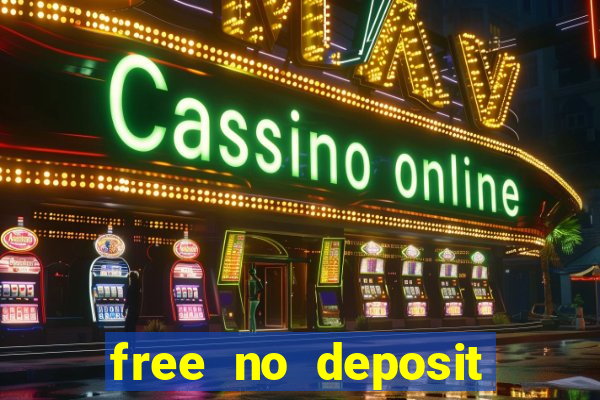 free no deposit online casinos