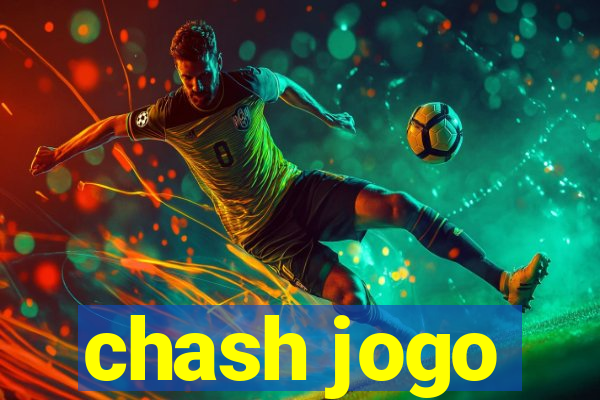 chash jogo