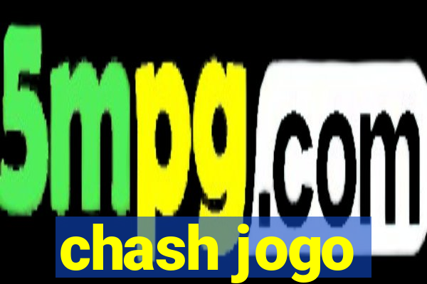 chash jogo