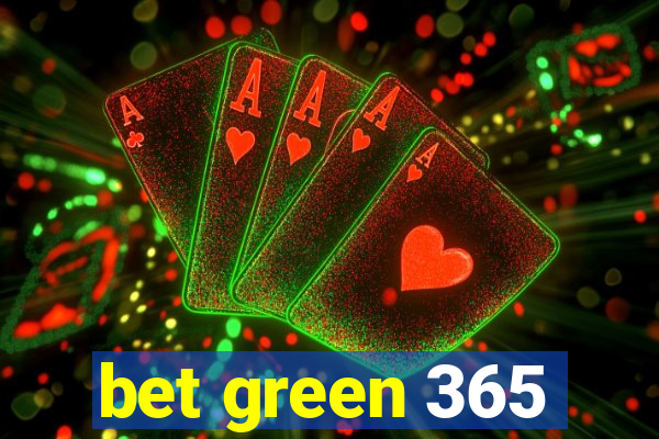 bet green 365