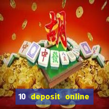 10 deposit online casino usa