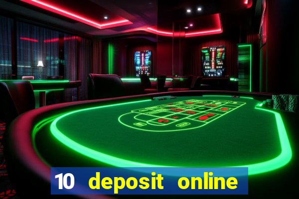 10 deposit online casino usa