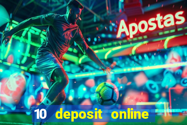 10 deposit online casino usa