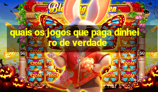 quais os jogos que paga dinheiro de verdade