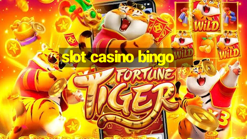 slot casino bingo