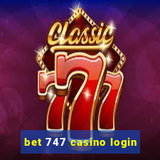 bet 747 casino login