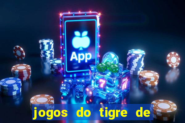 jogos do tigre de 5 reais