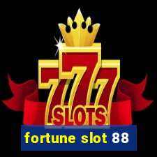 fortune slot 88