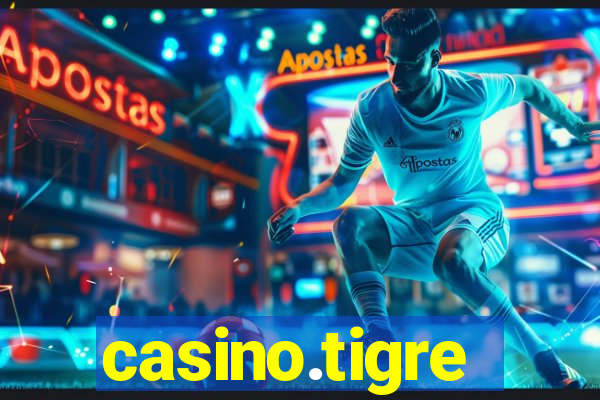 casino.tigre