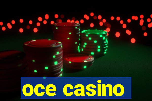 oce casino