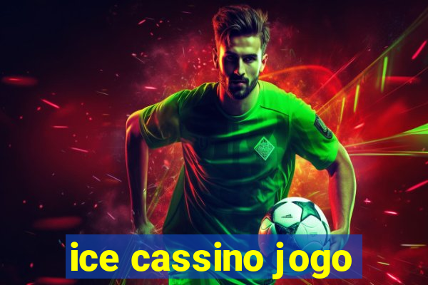 ice cassino jogo