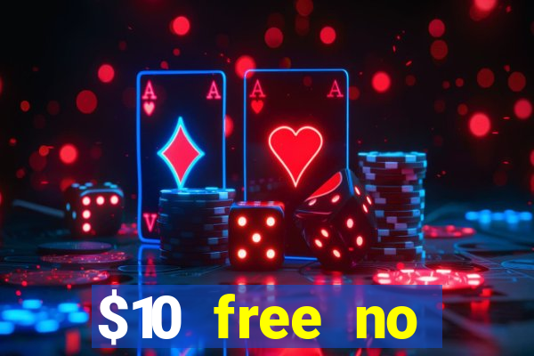 $10 free no deposit casino bonus canada