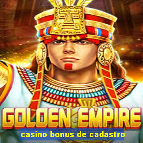 casino bonus de cadastro