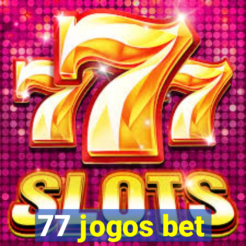 77 jogos bet