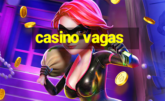 casino vagas