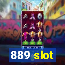 889 slot