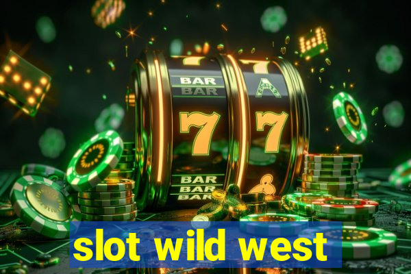 slot wild west