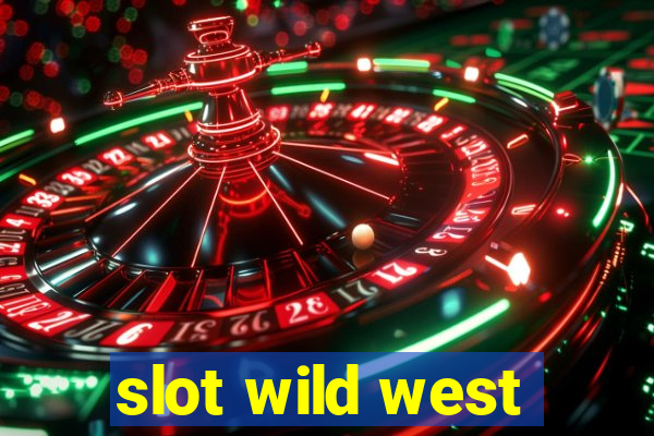 slot wild west