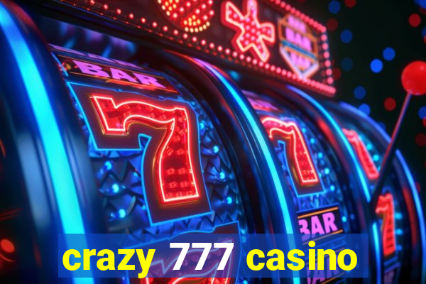 crazy 777 casino