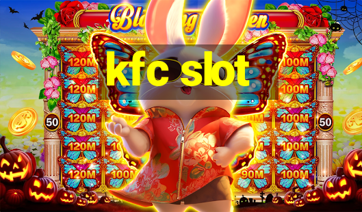 kfc slot