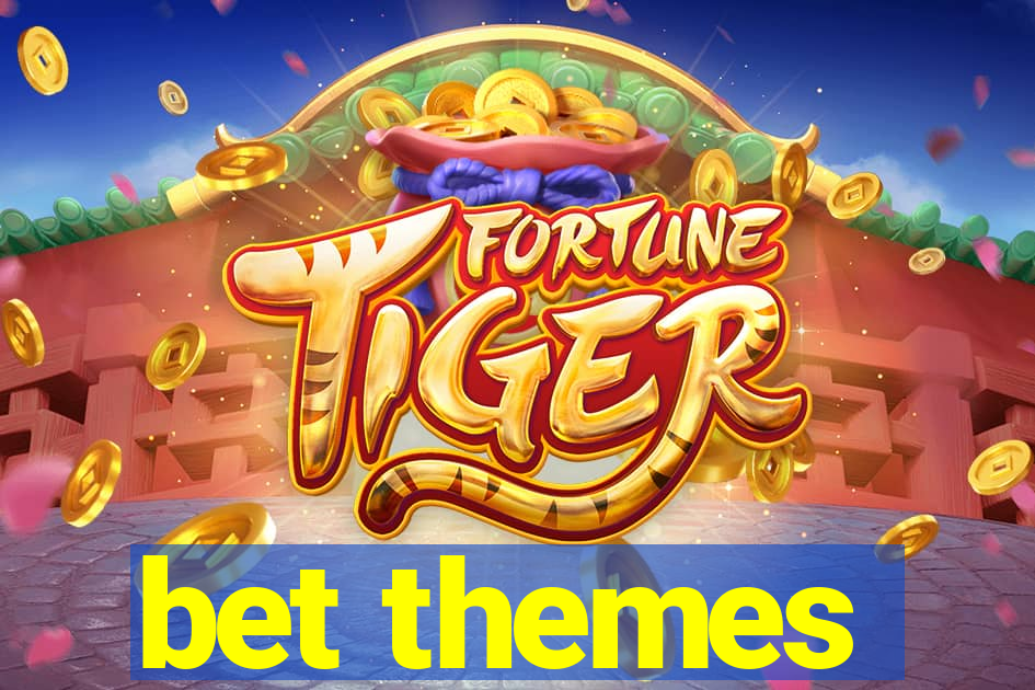 bet themes