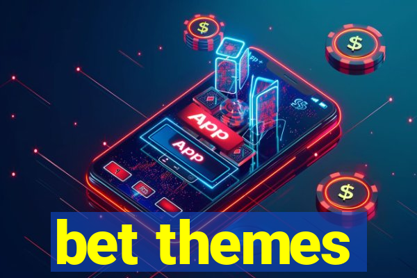 bet themes