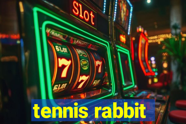 tennis rabbit