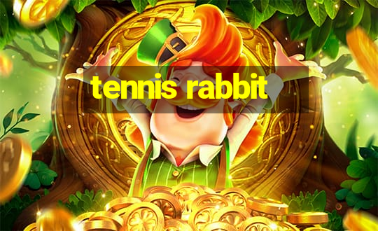 tennis rabbit