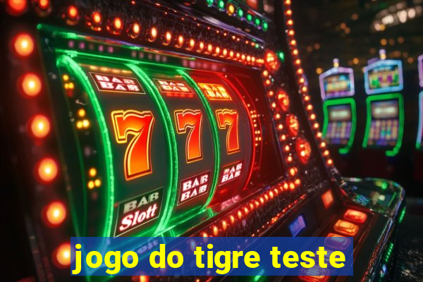 jogo do tigre teste