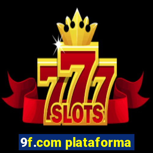 9f.com plataforma