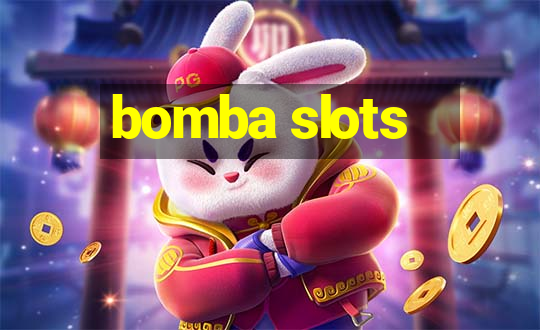 bomba slots