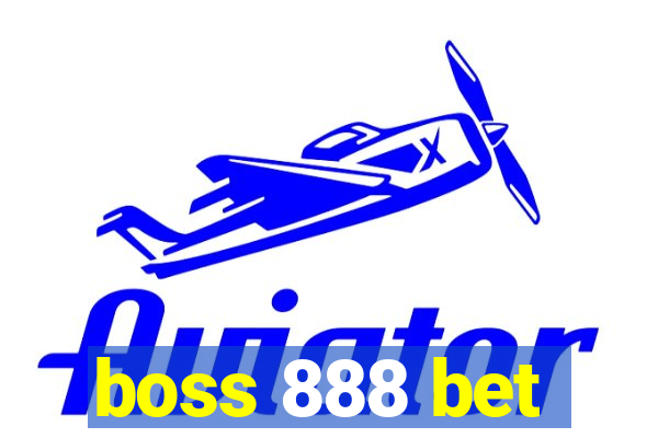 boss 888 bet