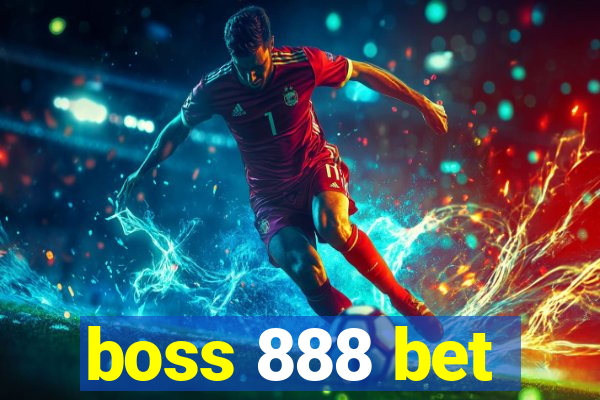 boss 888 bet