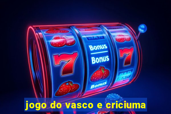 jogo do vasco e criciuma