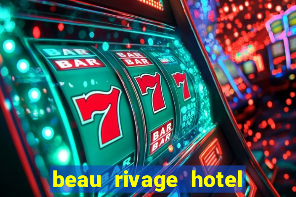 beau rivage hotel casino biloxi