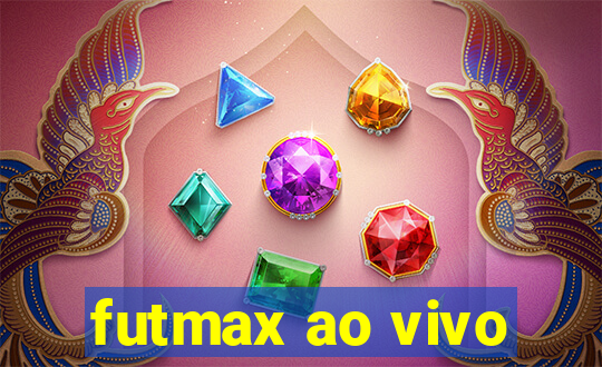 futmax ao vivo