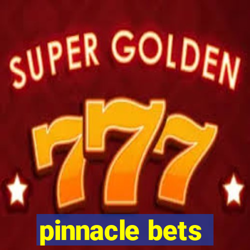 pinnacle bets