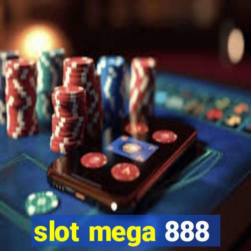 slot mega 888