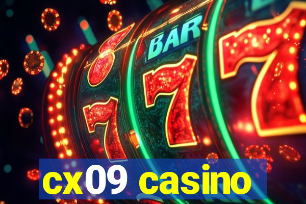 cx09 casino