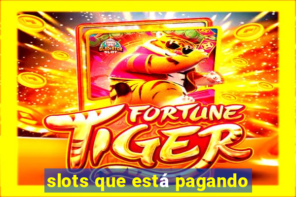 slots que está pagando