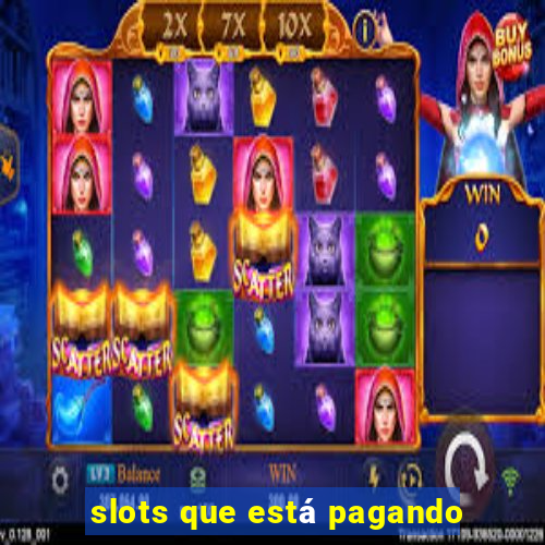 slots que está pagando