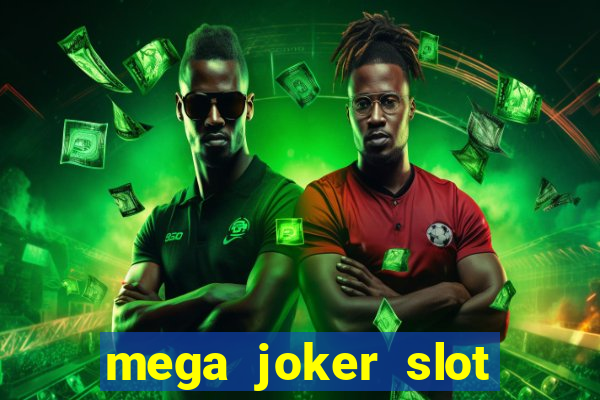 mega joker slot free play