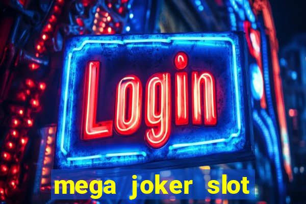 mega joker slot free play